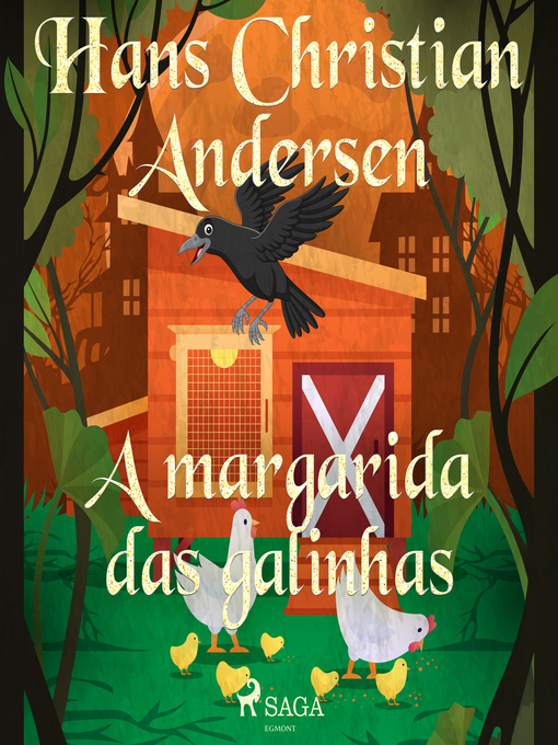 Title details for A margarida das galinhas by H.C. Andersen - Available